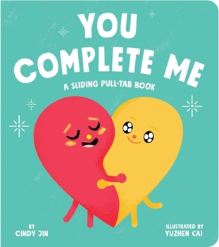 Board book You Complete Me: A Sliding Pull-Tab Book