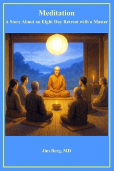 Paperback Meditation: A Story About an Eight Day Retreat with a Master Book