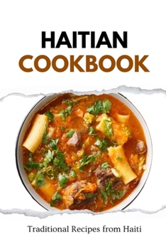 Paperback Haitian Cookbook: Traditional Recipes from Haiti Book