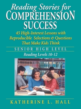 Paperback Reading Stories for Comprehension Success: Senior High Level, Reading Levels 10-12 Book