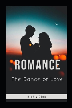 Paperback Romance: The Dance of Love Book