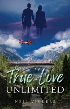 Paperback True Love Unlimited Book