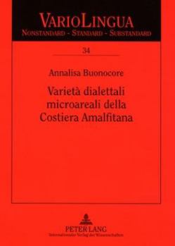 Paperback Varietà dialettali microareali della Costiera Amalfitana [Italian] Book
