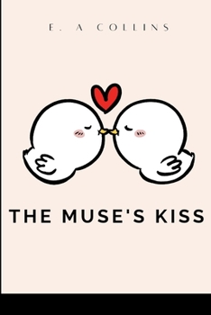 Paperback The Muse's Kiss Book