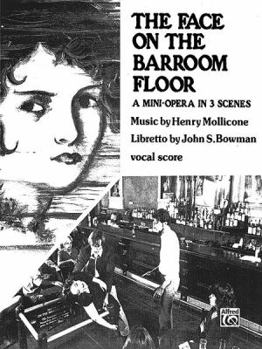 Paperback The Face on the Barroom Floor (Mini Opera in 3 Scenes): English Language Edition, Vocal Score Book