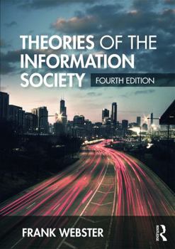 Paperback Theories of the Information Society Book