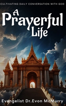 Hardcover A Prayerful Life Book