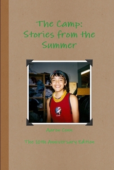 Paperback The Camp: Stories from the Summer- 10th Anniversary Edition Book