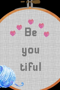 Be Youtiful: All Purpose 6x9 Blank Lined Notebook Journal Way Better Than A Card Trendy Unique Gift Solid Black Embroidery