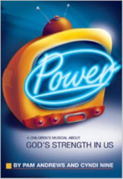 Library Binding Power: A Children's Musical about God's Strength in Us Book