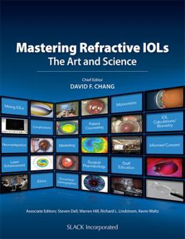 Hardcover Mastering Refractive Iols: The Art and Science Book