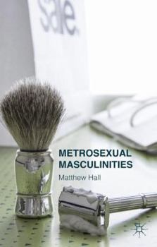 Hardcover Metrosexual Masculinities Book
