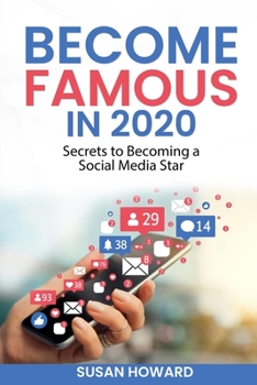 Paperback Become Famous in 2020: Secrets to Becoming a Social Media Star Book