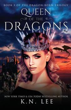 Paperback Queen of the Dragons: Book Three of the Dragon-Born Trilogy Book