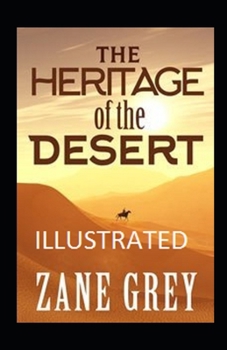 Paperback The Heritage of the Desert Illustrated Book