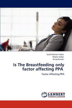 Paperback Is the Breastfeeding Only Factor Affecting Ppa Book