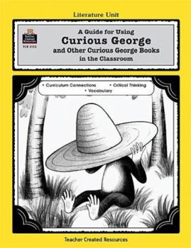 Paperback A Guide for Using Curious George Series in the Classroom Book