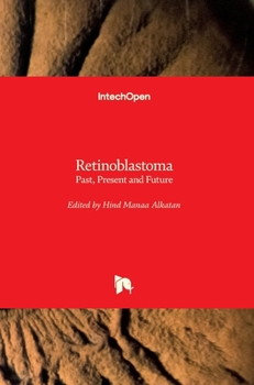 Hardcover Retinoblastoma: Past, Present and Future Book