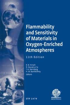 Hardcover Flammability and Sensitivity of Materials in Oxygen-Enriched Atmospheres, 11th Volume, STP 1479 Book
