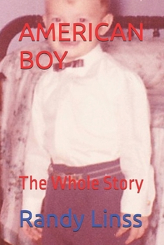 AMERICAN BOY: The Whole Story