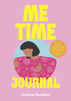 Paperback Me Time Journal: A Daily Self-Care Practice to Build Self-Awareness and Self-Kindness Book