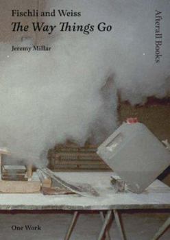 Hardcover Fischli and Weiss: The Way Things Go Book