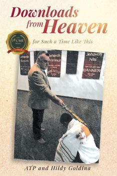 Paperback Downloads from Heaven: for Such a Time Like This Book