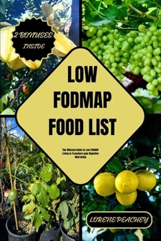 Paperback Low-Fodmap Food List: The Ultimate Guide to Low FODMAP Living to Transform your Digestive Well-being Book