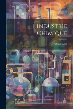 Paperback L'industrie Chimique [French] Book