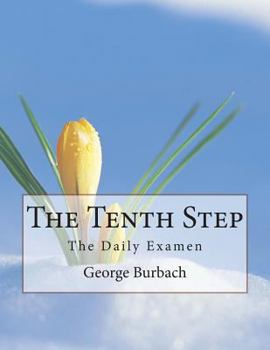 The Tenth Step: The Daily Examen