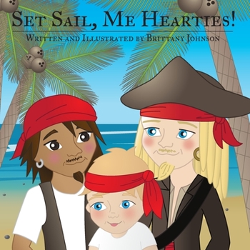 Paperback Set Sail, Me Hearties Book