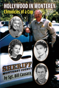 Paperback Hollywood in Monterey: Chronicles of a Cop Book