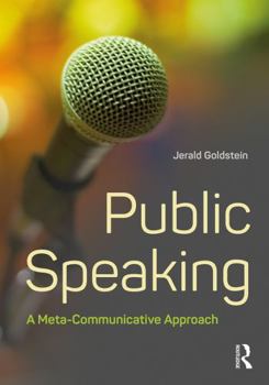 Paperback Public Speaking: A Meta-Communicative Approach Book
