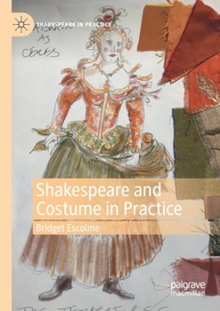 Paperback Shakespeare and Costume in Practice Book