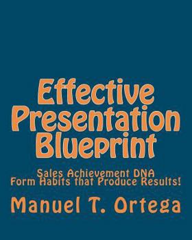 Paperback Effective Presentation Blueprint: Sales Achievement DNA Book