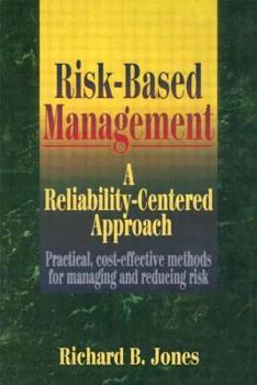 Hardcover Risk-Based Management: A Reliability-Centered Approach Book
