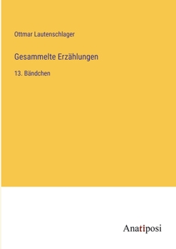 Paperback Gesammelte Erzählungen: 13. Bändchen [German] Book