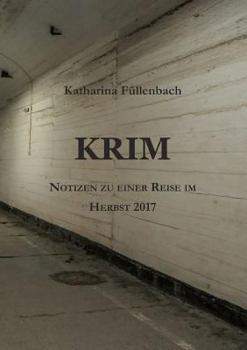 Paperback Krim: Notizen zu einer Reise im Herbst 2017 [German] Book