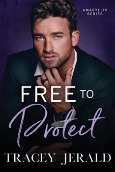 Free to Protect - Book #9 of the Amaryllis