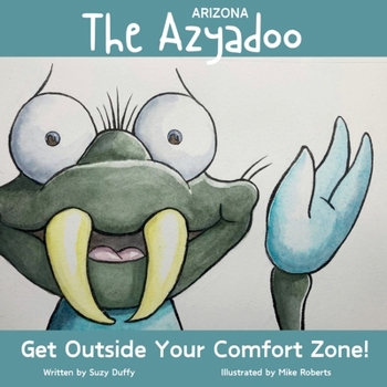 The Arizona Azyadoo: Get Outside Your Comfort Zone! (United Tales of America)