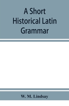 Paperback A short historical Latin grammar Book