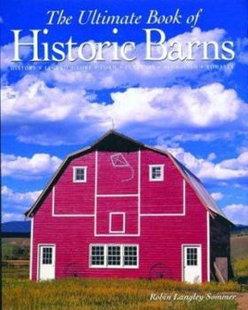 Hardcover The Ultimate Book of Historic Barns Book