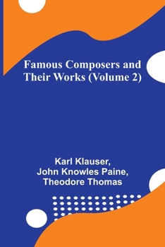 Paperback Famous Composers and Their Works (Volume 2) Book