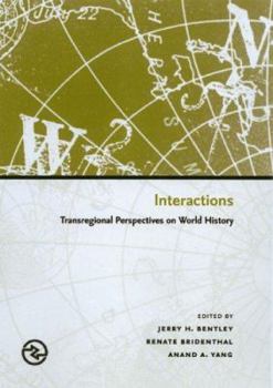 Interactions: Transregional Perspectives on World History - Book  of the Perspectives on the Global Past