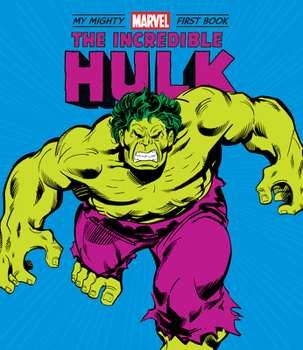 Board book The Incredible Hulk: My Mighty Marvel First Book