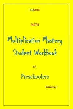 Paperback KingSchool - math - multiplication mastery student workbook preschoolers age 3+ Book