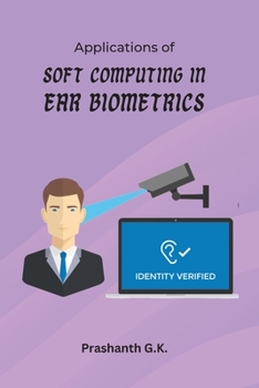 Paperback Applications of Soft Computing in Ear Biometrics Book