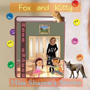 Paperback Fox and Kitty: Miss Sharon's Stories Book