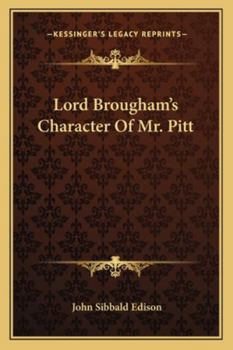 Paperback Lord Brougham's Character Of Mr. Pitt Book