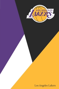 Los Angeles Lakers: Lakers Notebook & Journal | NBA Fan Essential | Lakers Fan Appreciation